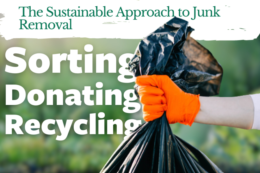 Sorting, Donating, Recycling: The Sustainable Approach to Junk Removal
