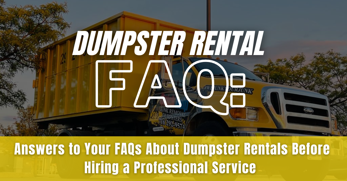 Answers to Your FAQs About Dumpster Rentals