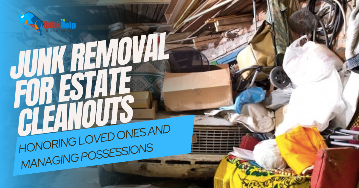 junk removal for estate clean outs