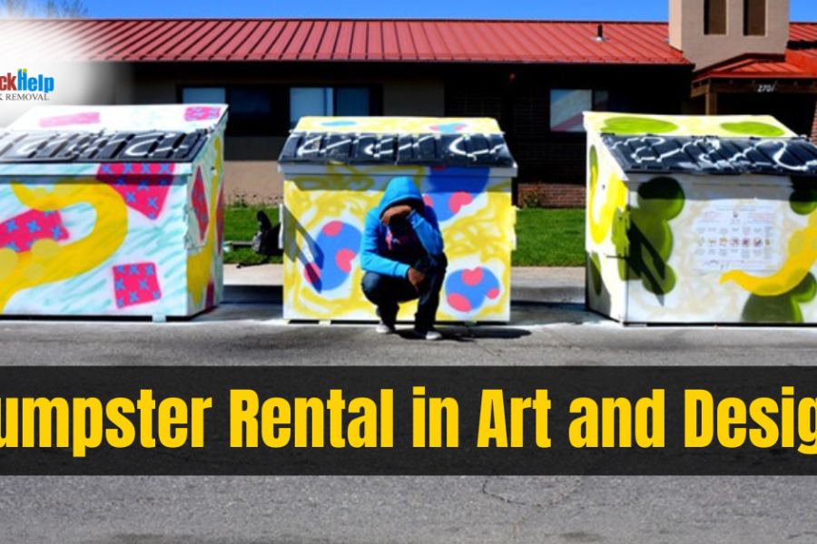 dumpster rental in art and design