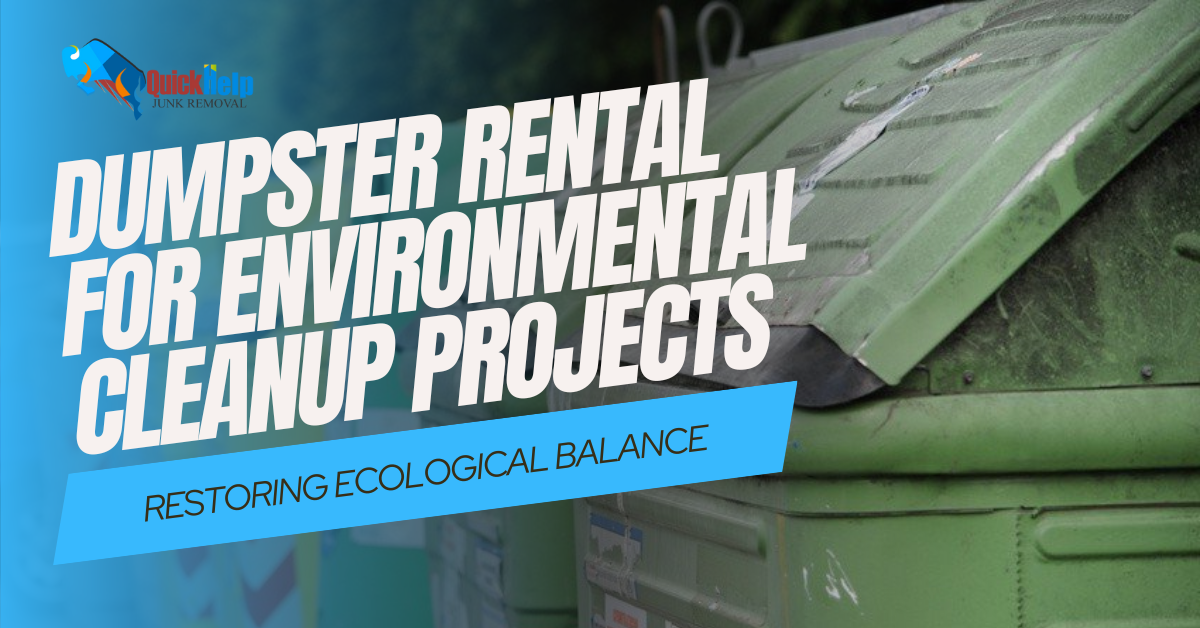 dumpster rental for environmental cleanup projects