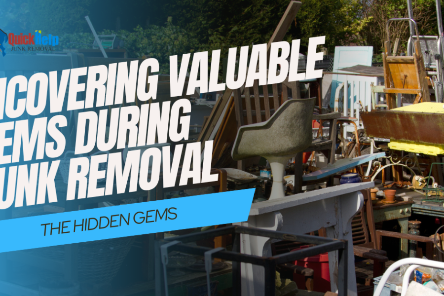 uncovering valuable items during junk removal