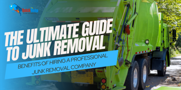 ultimate guide to junk removal