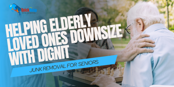 helping elderly loved ones downsize with dignit