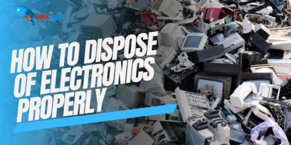 how to dispose of electronics properly