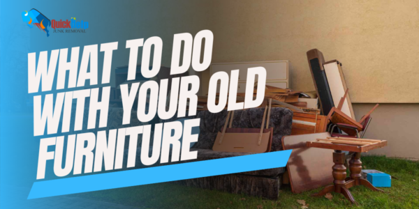 what to do with your old furniture