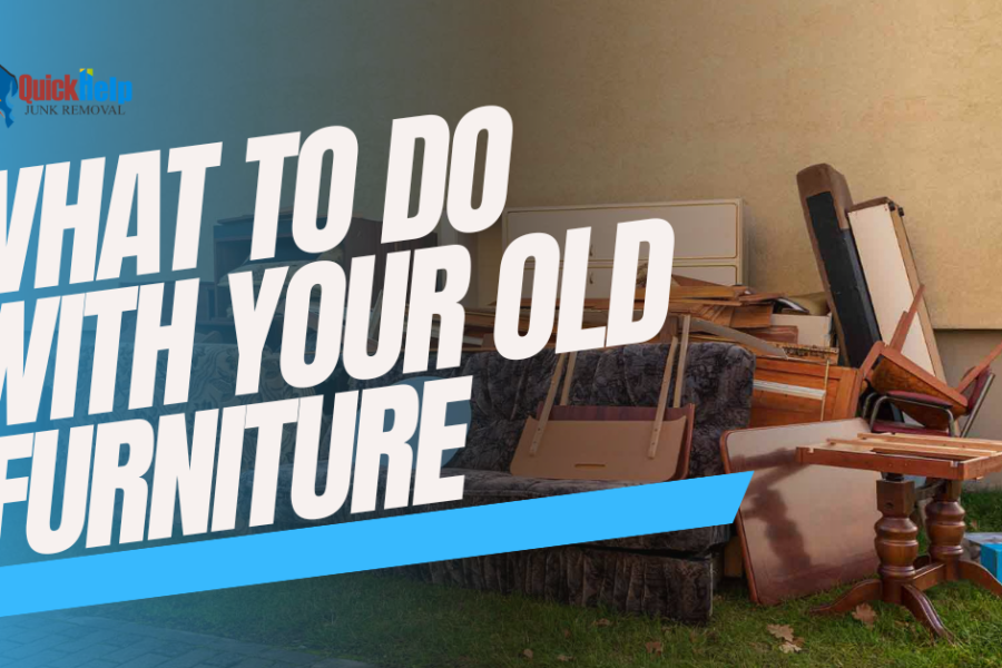 what to do with your old furniture
