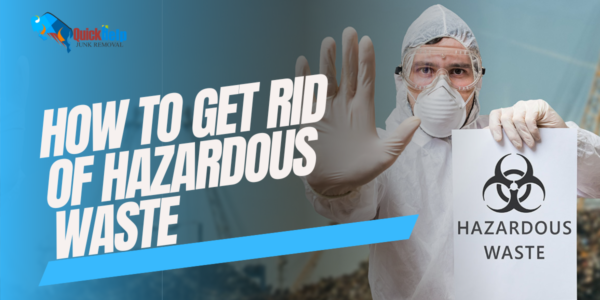 how to get rid of hazardous waste