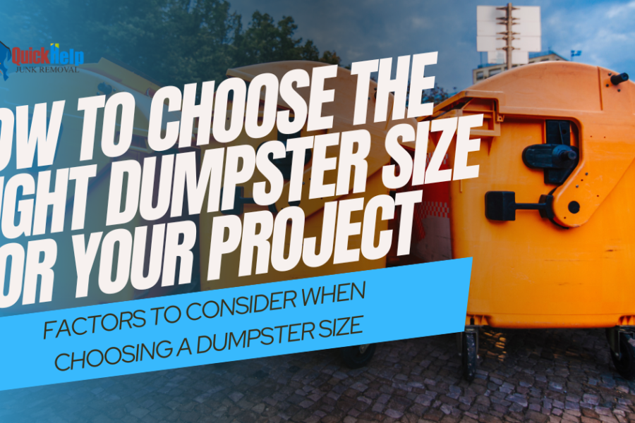 how to choose the right dumpster size for your project