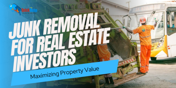 junk removal for real estate investors