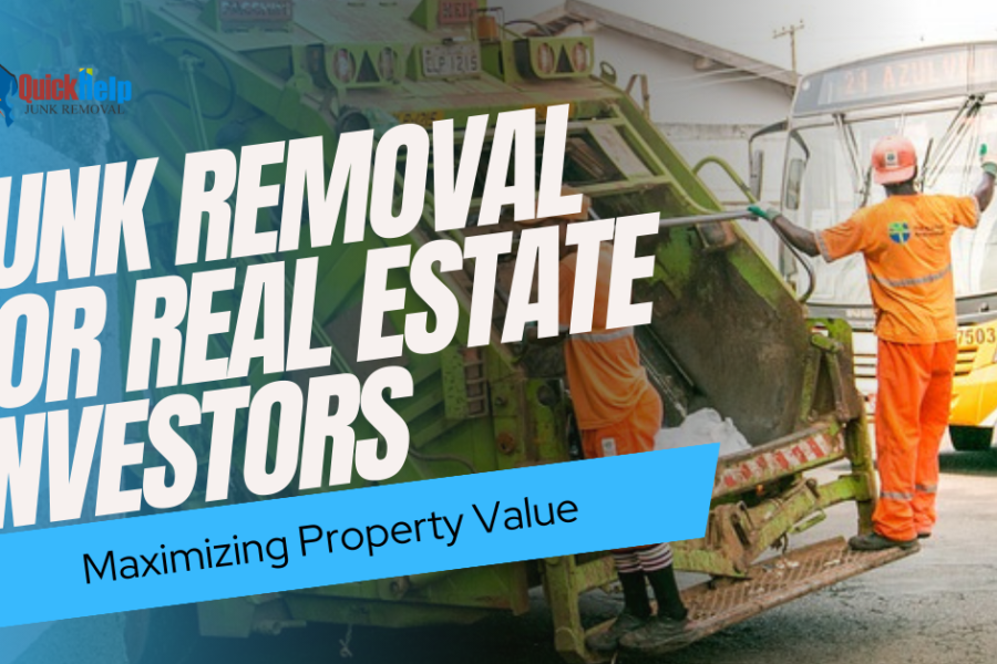 junk removal for real estate investors