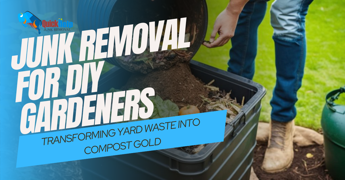 junk removal for diy gardeners