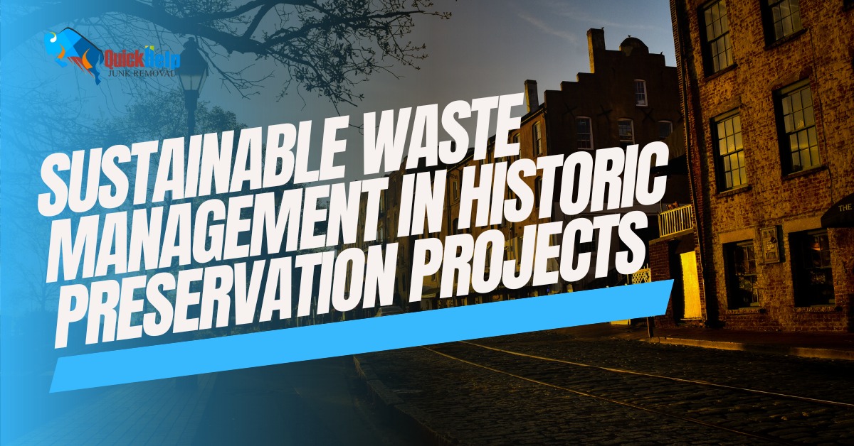 sustainable waste management in historic preservation projects
