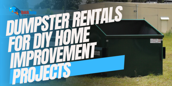 dumpster rentals for diy home improvement projects