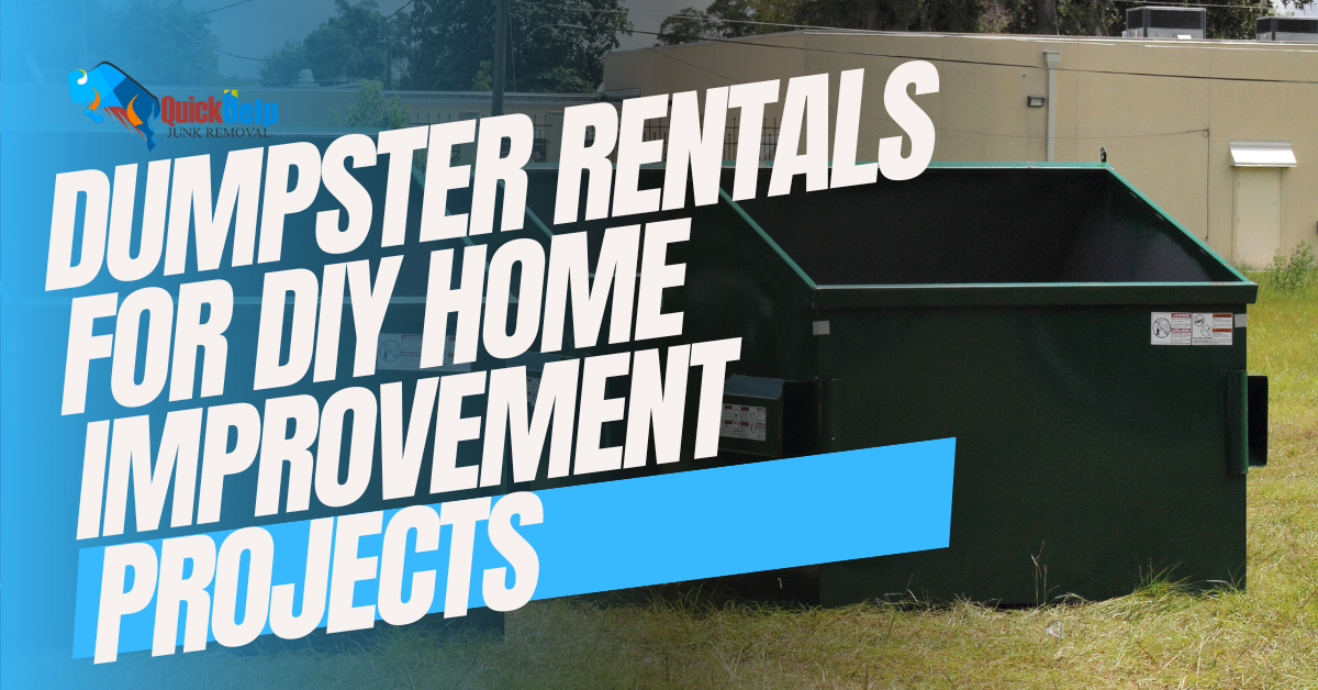dumpster rentals for diy home improvement projects