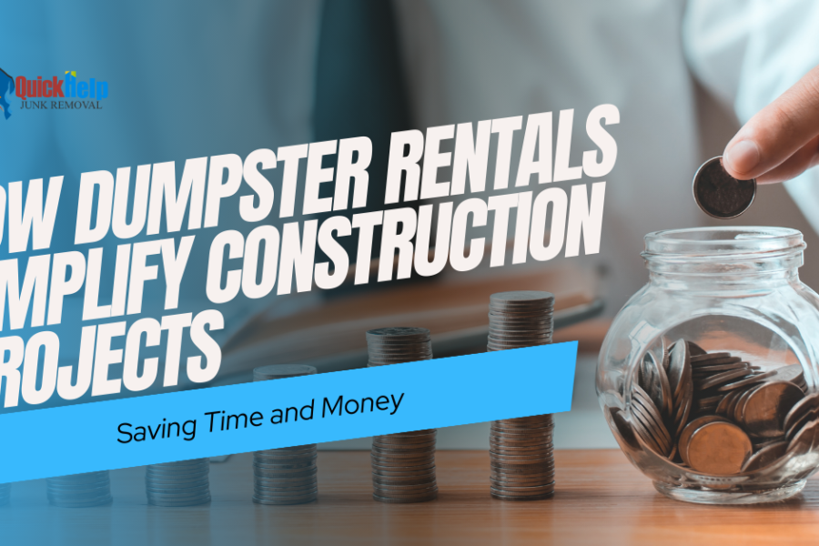 how dumpster rentals simplify construction projects