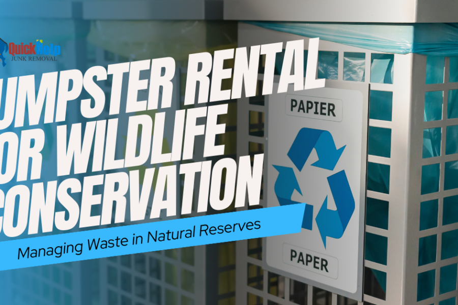 dumpster rental for wildlife conservation
