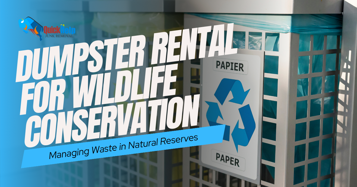 dumpster rental for wildlife conservation