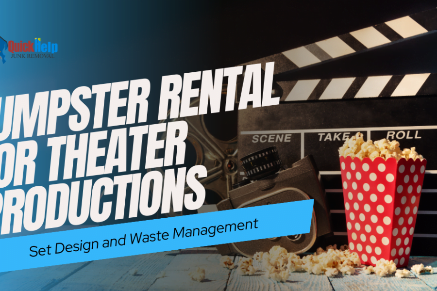 dumpster rental for theater productions