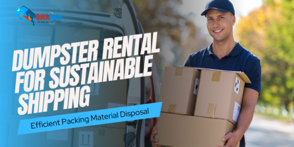 dumpster rental for sustainable shipping