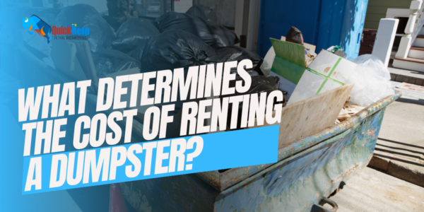 what determines the cost of renting a dumpster?