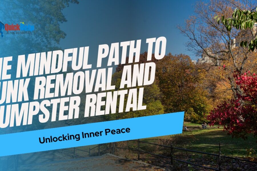 mindful path to junk removal and dumpster rental