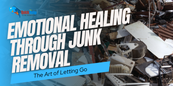 emotional healing through junk removal