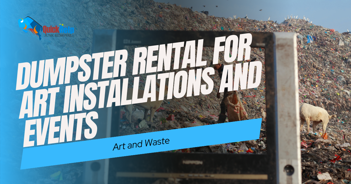 dumpster rental for art installations and events