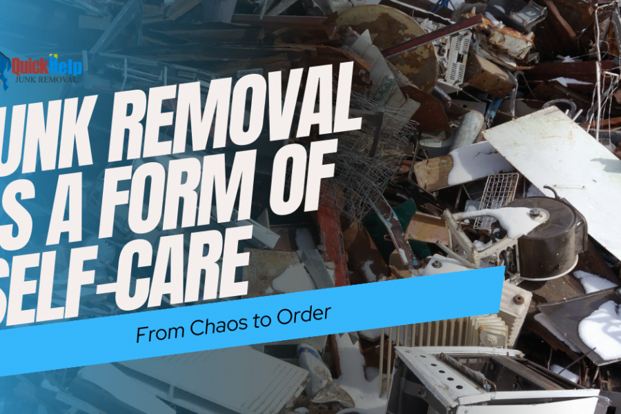 junk removal as a form of self care