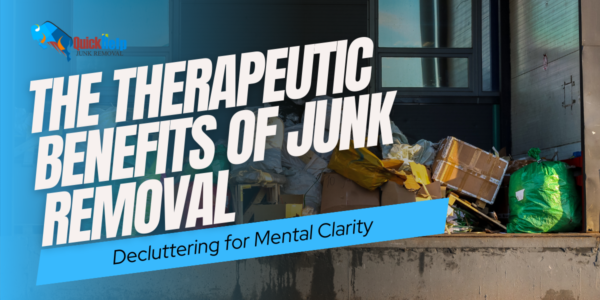 therapeutic benefits of junk removal