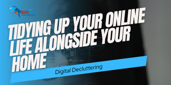 tidying up your online life alongside your home