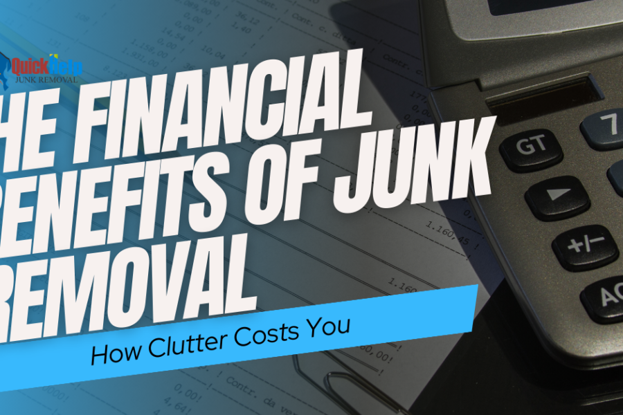 the financial befits of junk removal