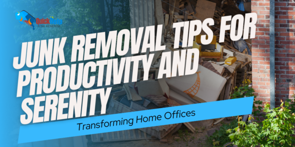 junk removal tips for productivity and serenity