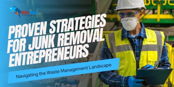 proven strategies for junk removal entrepreneurs