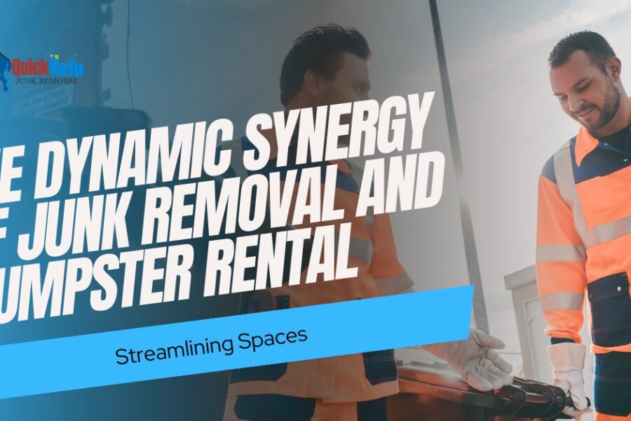 dynamic synergy of junk removal and dumpster rental
