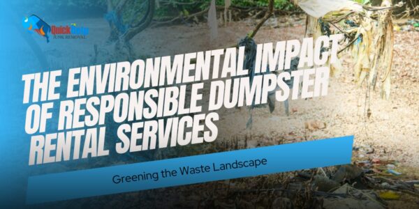 environmental impact of responsible dumpster rental sercices