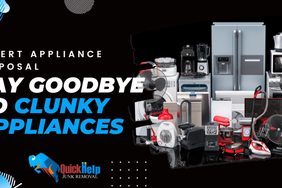 Say Goodbye to Clunky Appliances: Expert Appliance Disposal