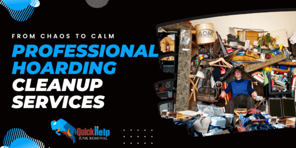 From Chaos to Calm: Professional Hoarding Cleanup Services