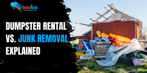 Dumpster rental vs junk removal explained