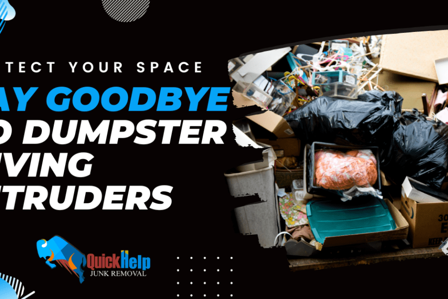 Protect Your Space: Say Goodbye to Dumpster Diving Intruders