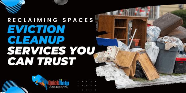 Reclaiming Spaces: Eviction Cleanup Services You Can Trust