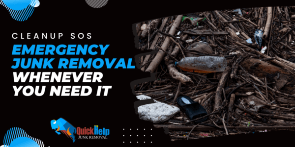 Cleanup SOS: Emergency Junk Removal Whenever You Need It