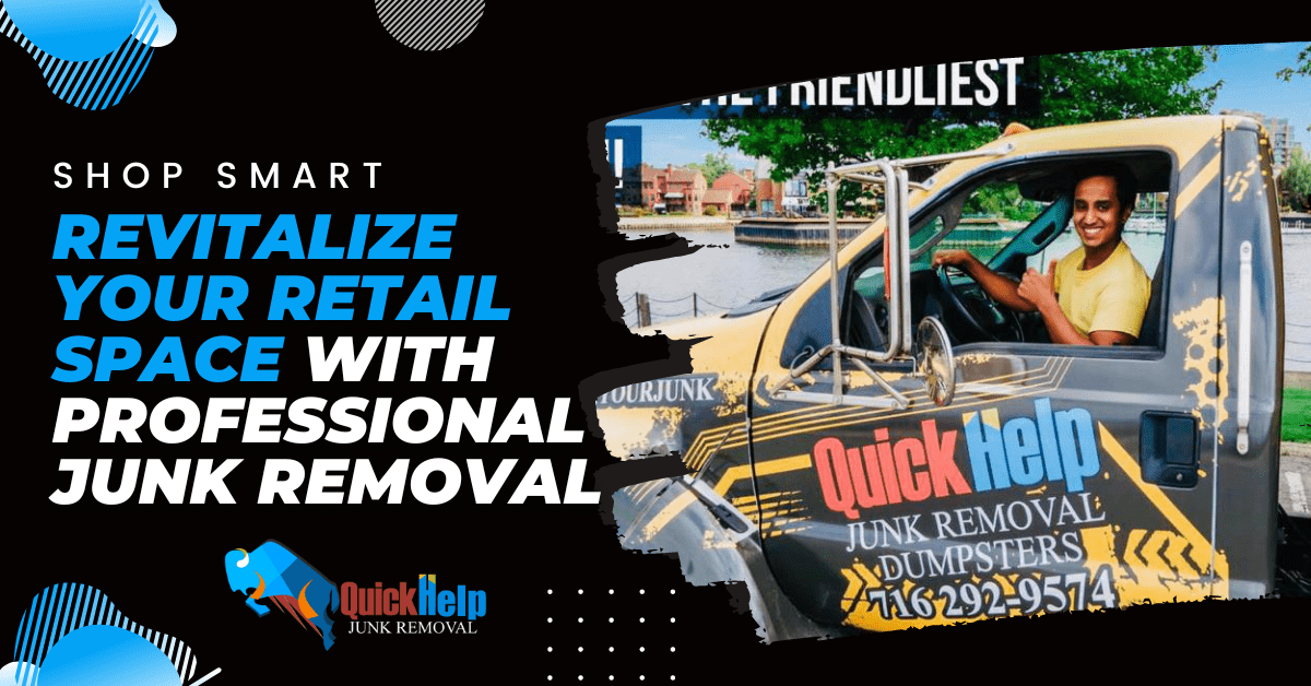 Shop Smart: Revitalize Your Retail Space with Professional Junk Removal