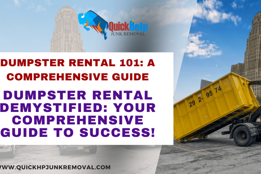 Dumpster Rental Demystified: Your Comprehensive Guide to Success!