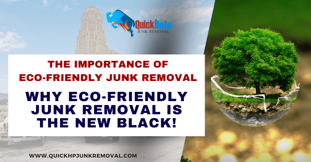 Eco-Chic: Why Eco-Friendly Junk Removal Is the New Black!