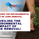 Eco-Conscious Cleanup: Unveiling the Environmental Impact of Junk Removal!
