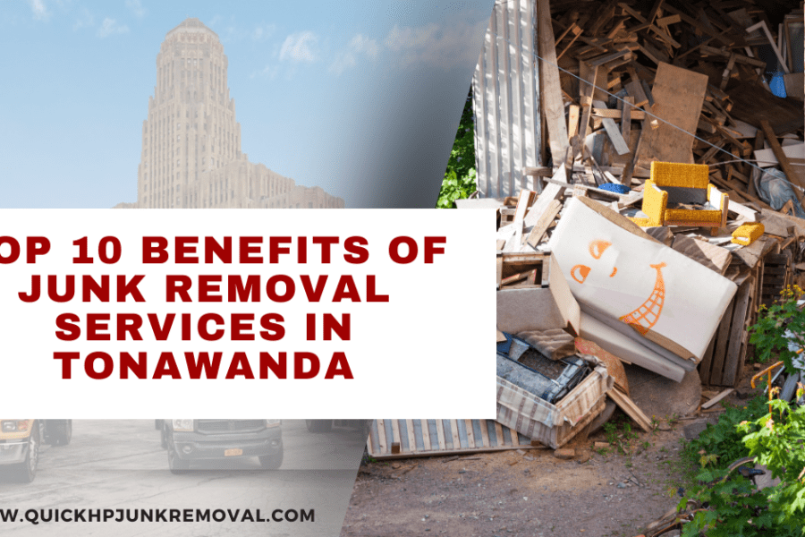 Top 10 Benefits of Junk Removal Services in Tonawanda 2024