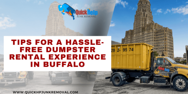Tips for a Hassle-Free Dumpster Rental Experience in Buffalo 2024