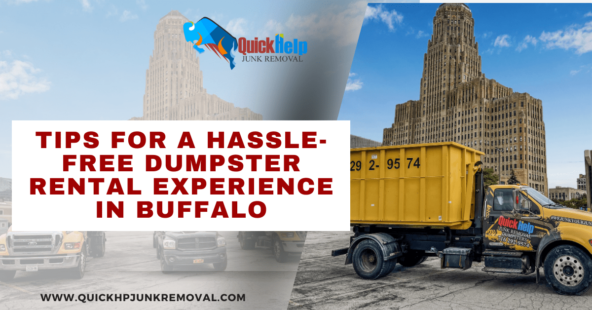 Tips for a Hassle-Free Dumpster Rental Experience in Buffalo 2024