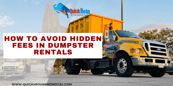 How to Avoid Hidden Fees in Dumpster Rentals